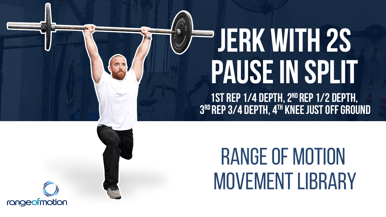 Jerk with 2s Pause in Split. 1st Rep ¼ Depth, 2nd ½ Depth Jerk with 2s Pause in Split. 1st Rep ¼ Depth, 2nd ½ Depth