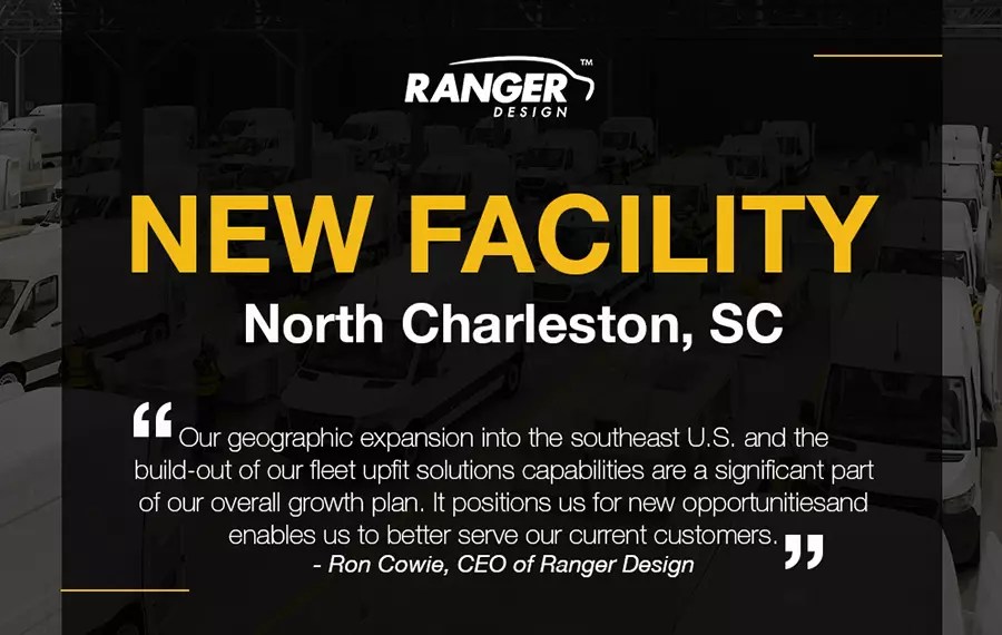 Ranger Design Expands its Fleet Upfit Operations Ranger Design