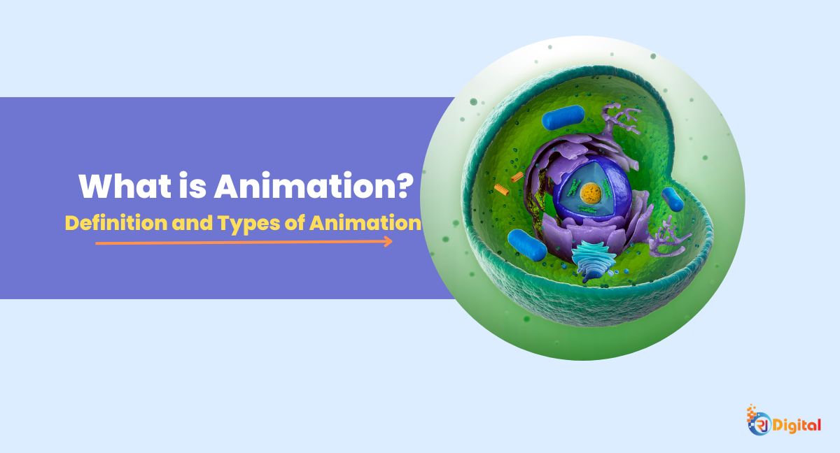 What Is Animation? Know The Definition & Types Of Animation