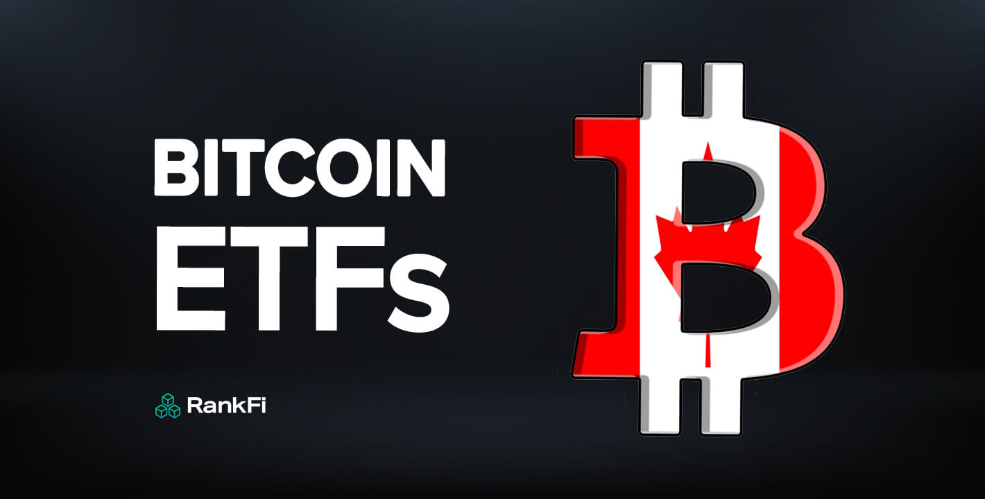 Spot Bitcoin ETFs in Canada RankFi September 2024