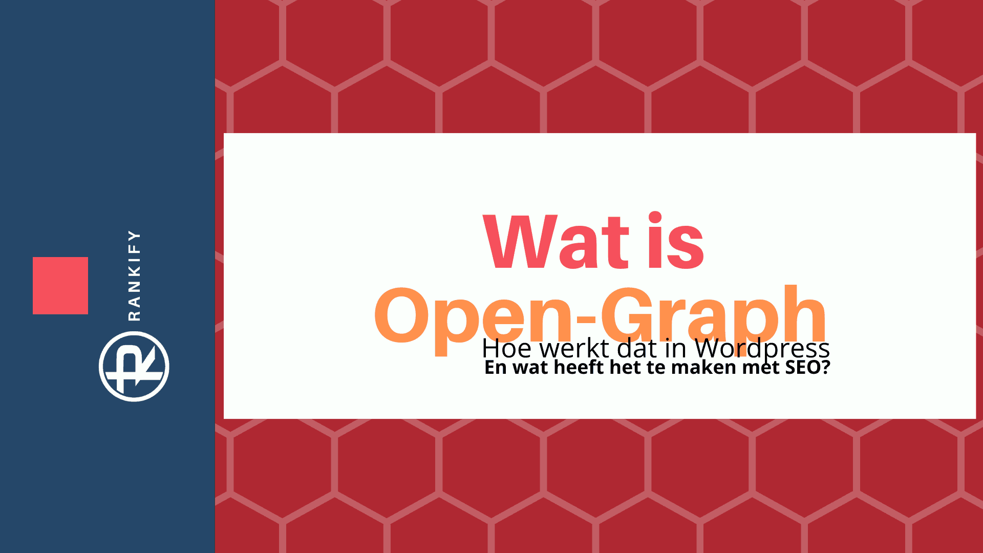 Wat is Open Graph, en hoe werkt dat in WordPress?