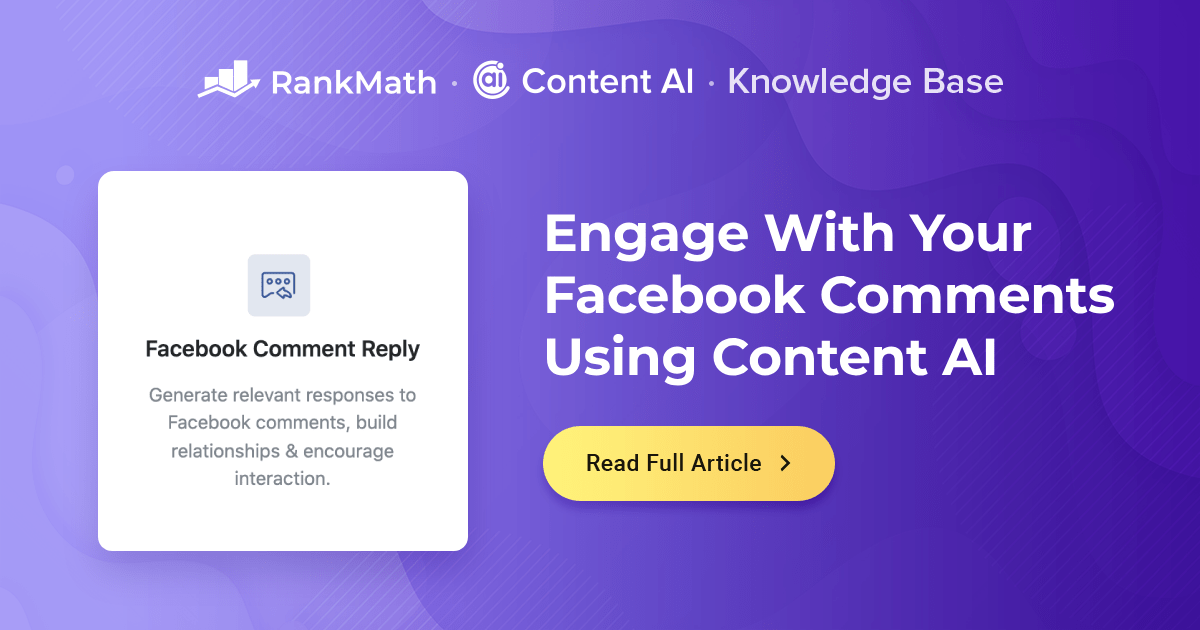 How to Elevate Your Facebook Comment Reply With Content AI » Rank Math