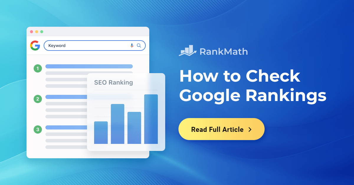 How to Quickly Check Google Rankings » Rank Math