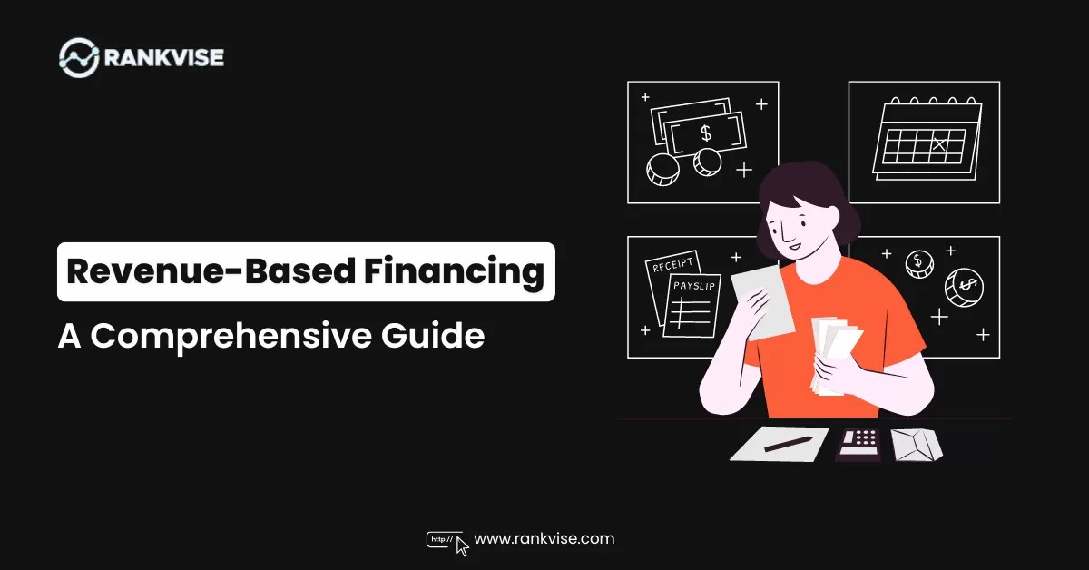 Revenue Based Financing Meaning & How It Works?