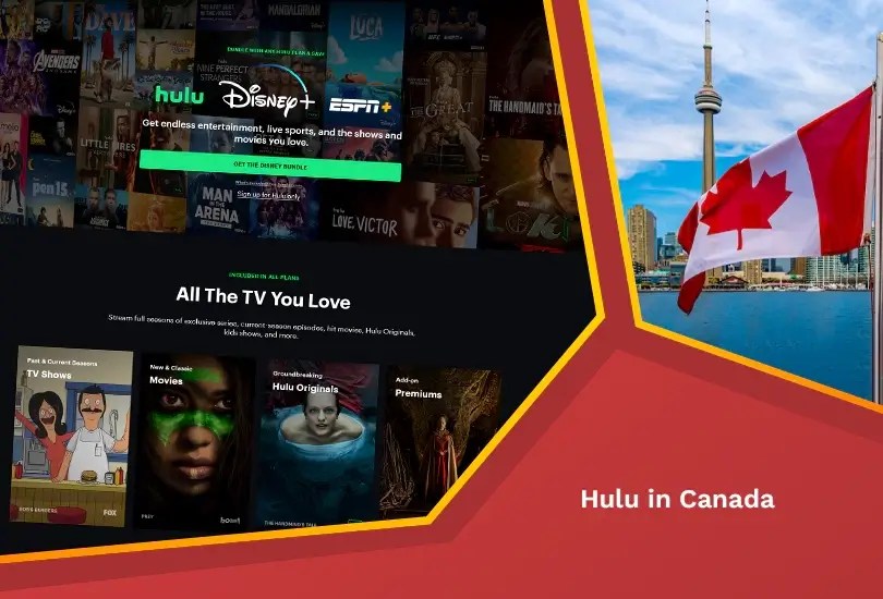 How to Watch Hulu in Canada [5 Easy Steps Sept 2023] RantEnt