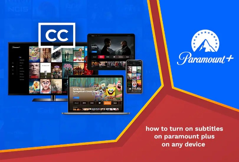 How to Turn On Subtitles on Paramount Plus on Any Device in October 2023 RantEnt