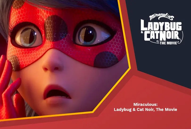 Miraculous Ladybug & Cat Noir The Movie — Here’s All You Must Know