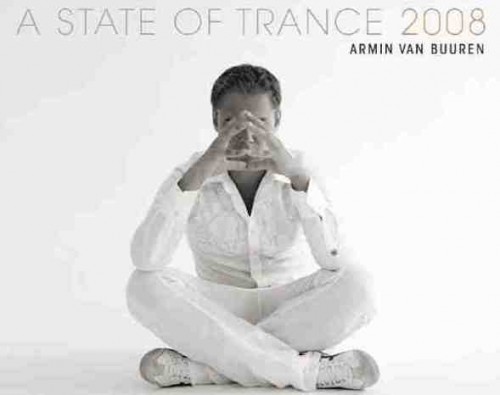 Trance Music Armin van Buuren ‘A State of Trance 2008’ Rant & Rave