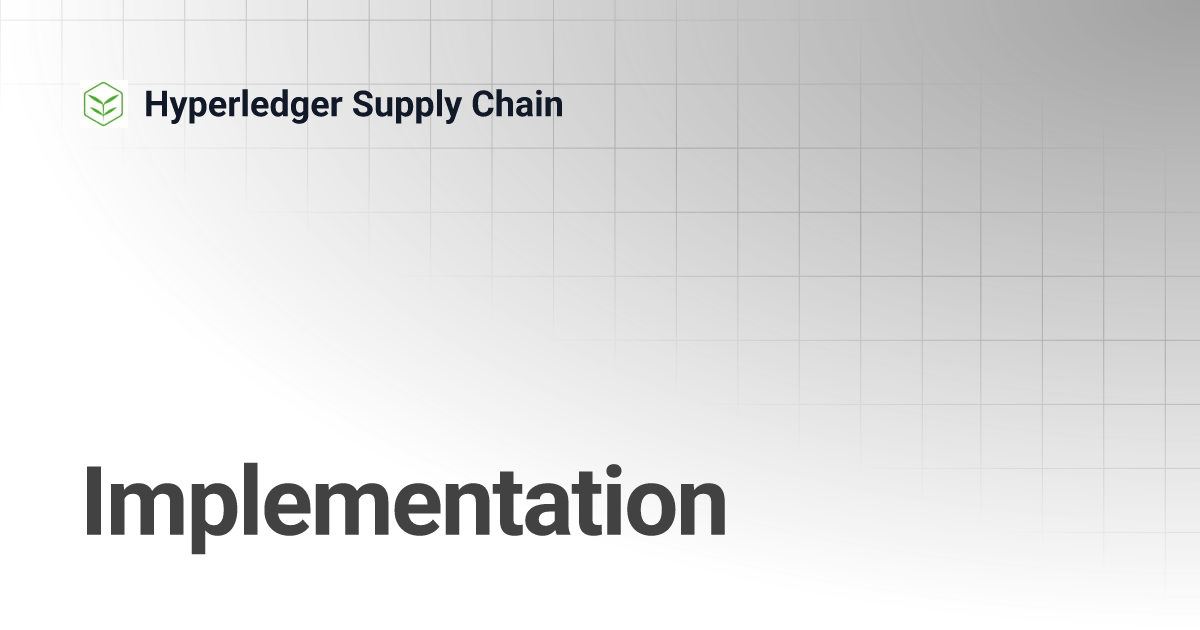 Implementation Hyperledger Supply Chain