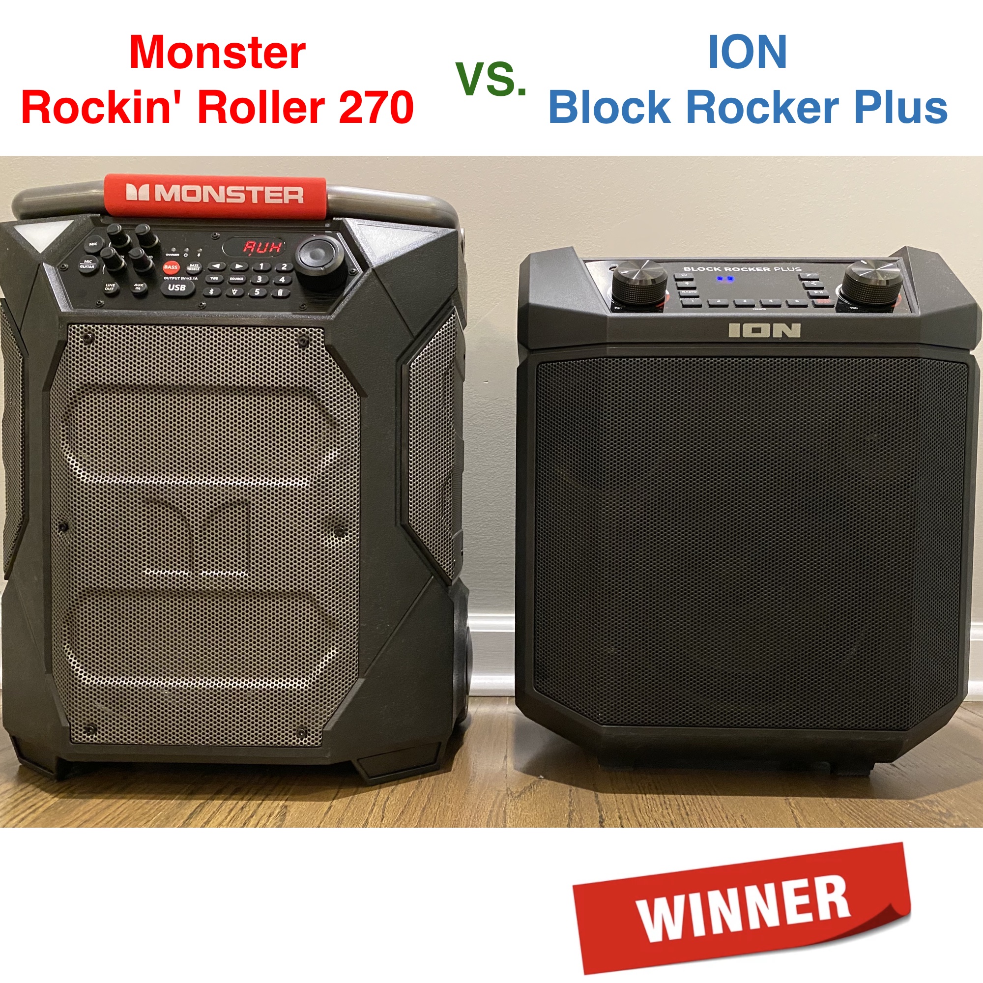 Monster Rockin’ Roller 270 vs ION Block Rocker Plus Raphael Pungin