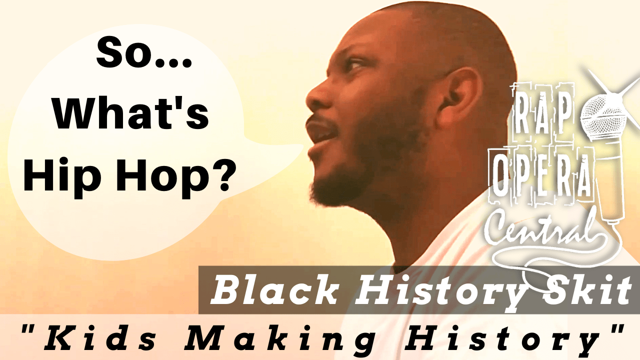 Black History Month Skits for Elementary Rap Opera for Kids