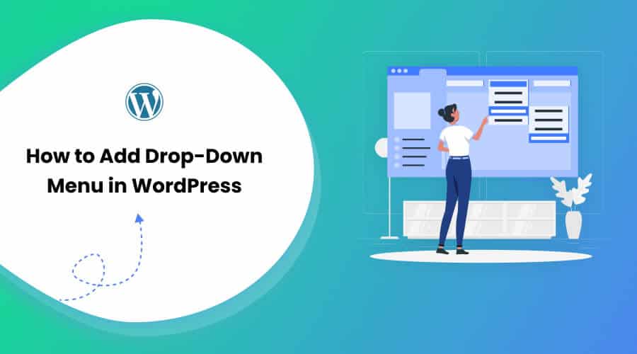 How to Add DropDown Menu in WordPress Beginner's Guide