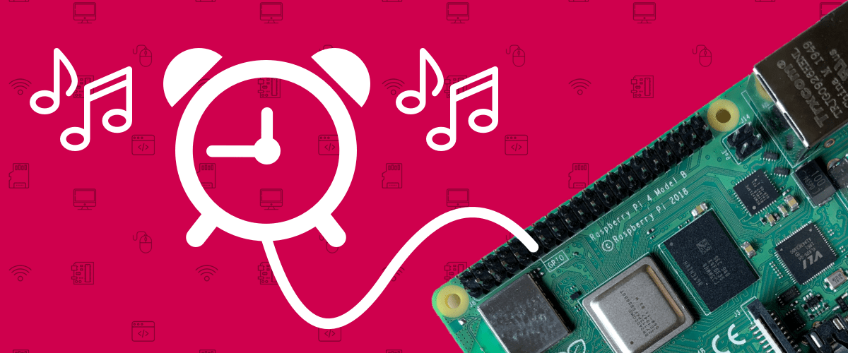 How to Create an Alarm Clock with a Raspberry Pi Raspberry DIY