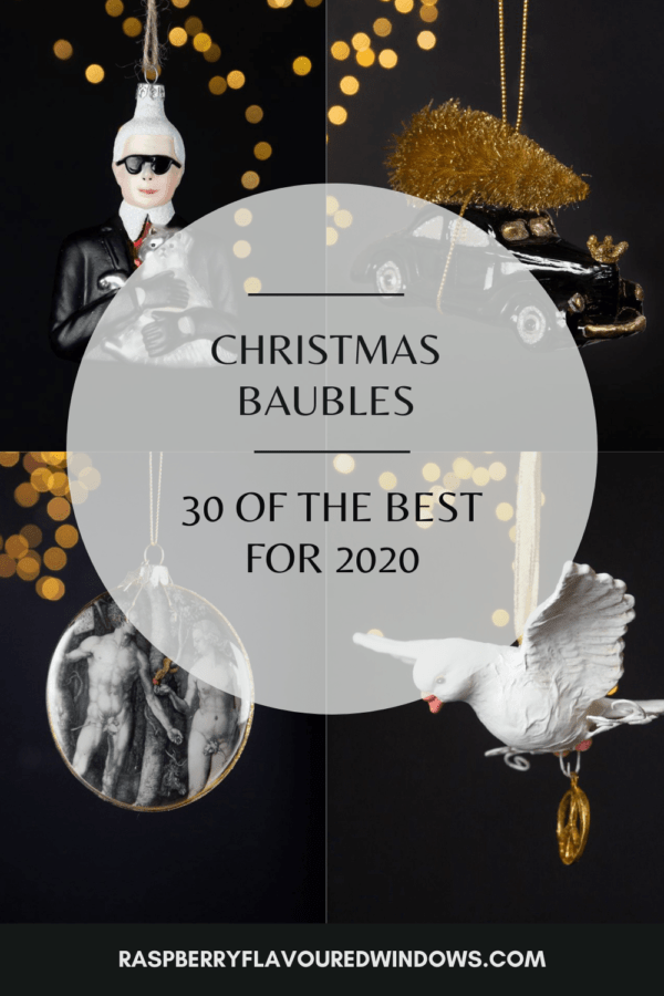 The Best Christmas Baubles Of 2020 Raspberry Flavoured Windows
