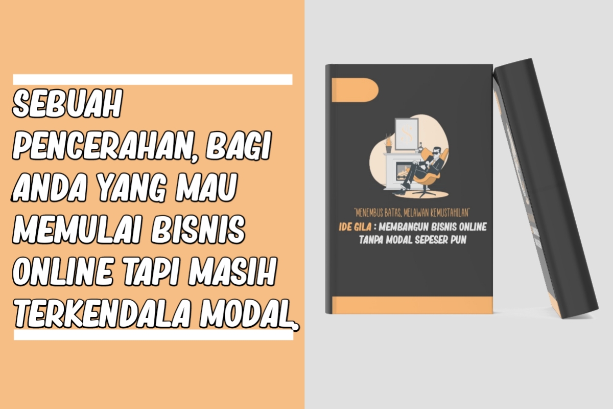 Ratakan Ide Gila Membangun Bisnis Online Tanpa Modal Sepeser Pun