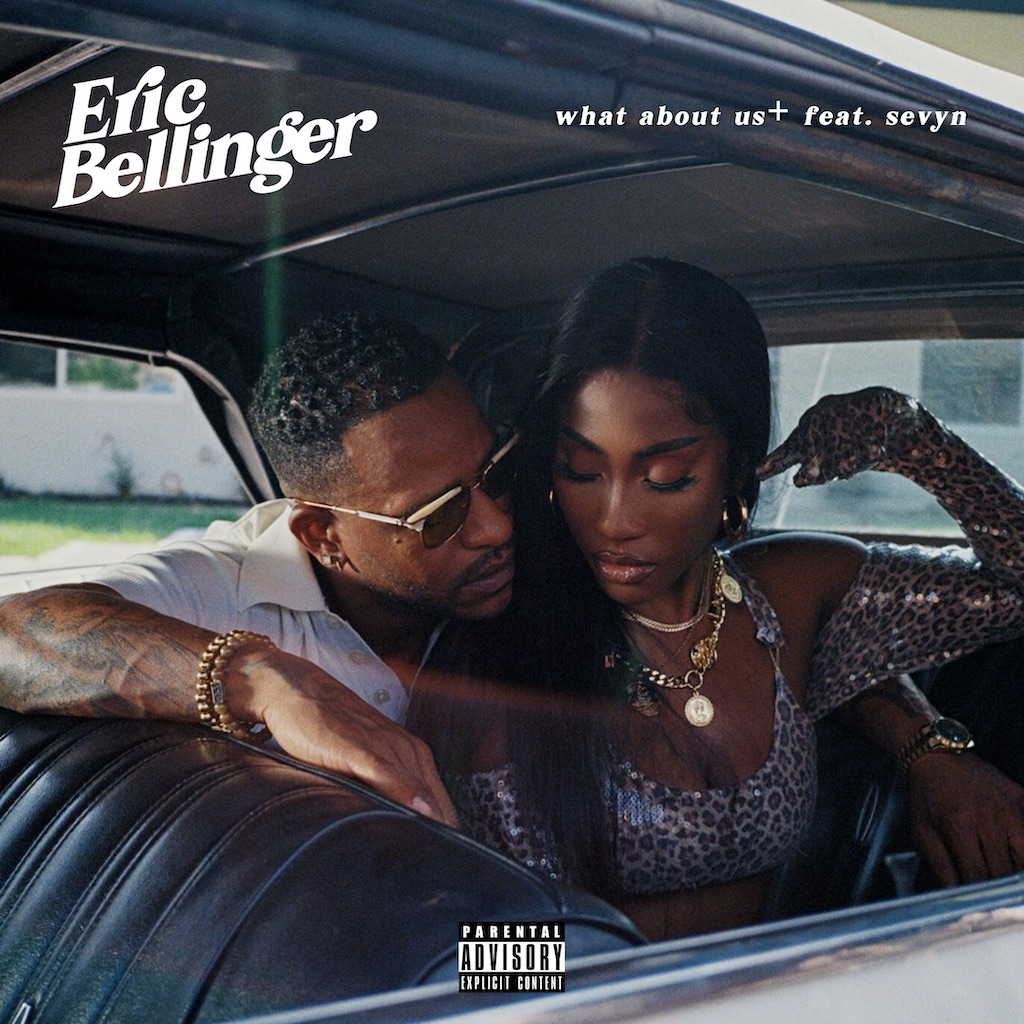 Eric Bellinger Enlists Sevyn Streeter for New Song 'What About Us