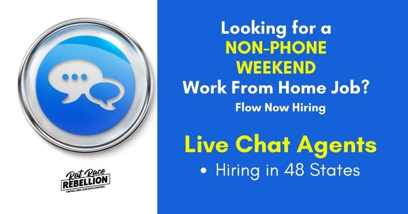 NonPhone Weekend Work at Home Live Chat Agents with Flow 48 States