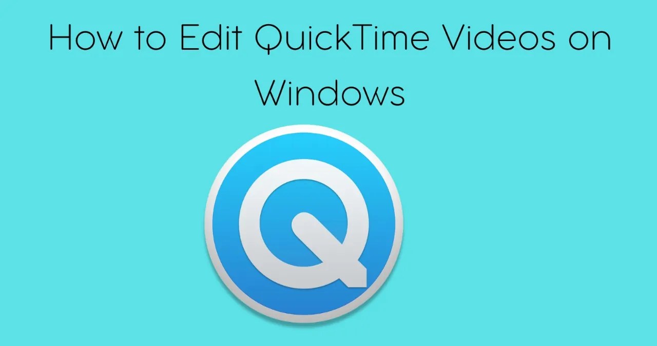 How to Edit QuickTime Videos on Windows? Rav.ai