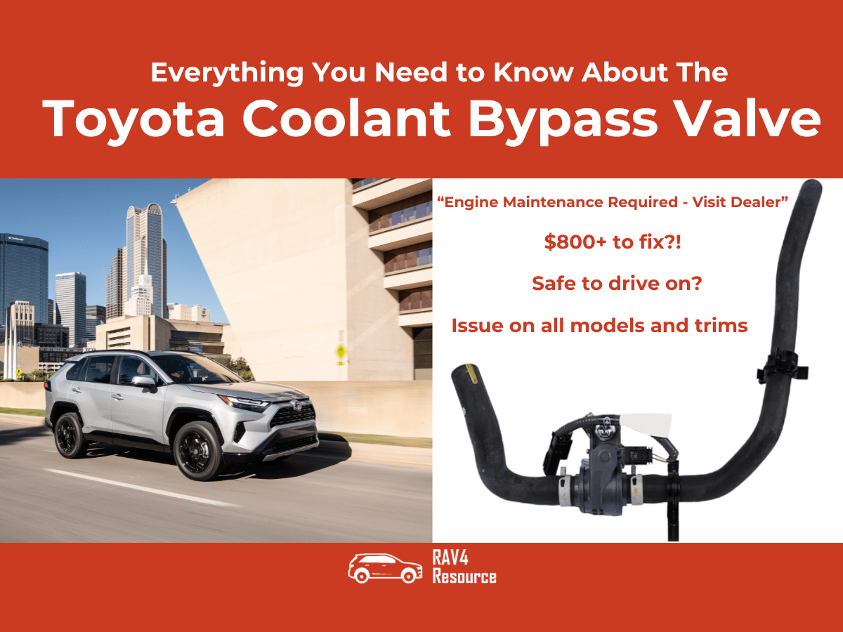 Coolant Bypass Valve (Worth the $800+ fix?) - RAV4Resource