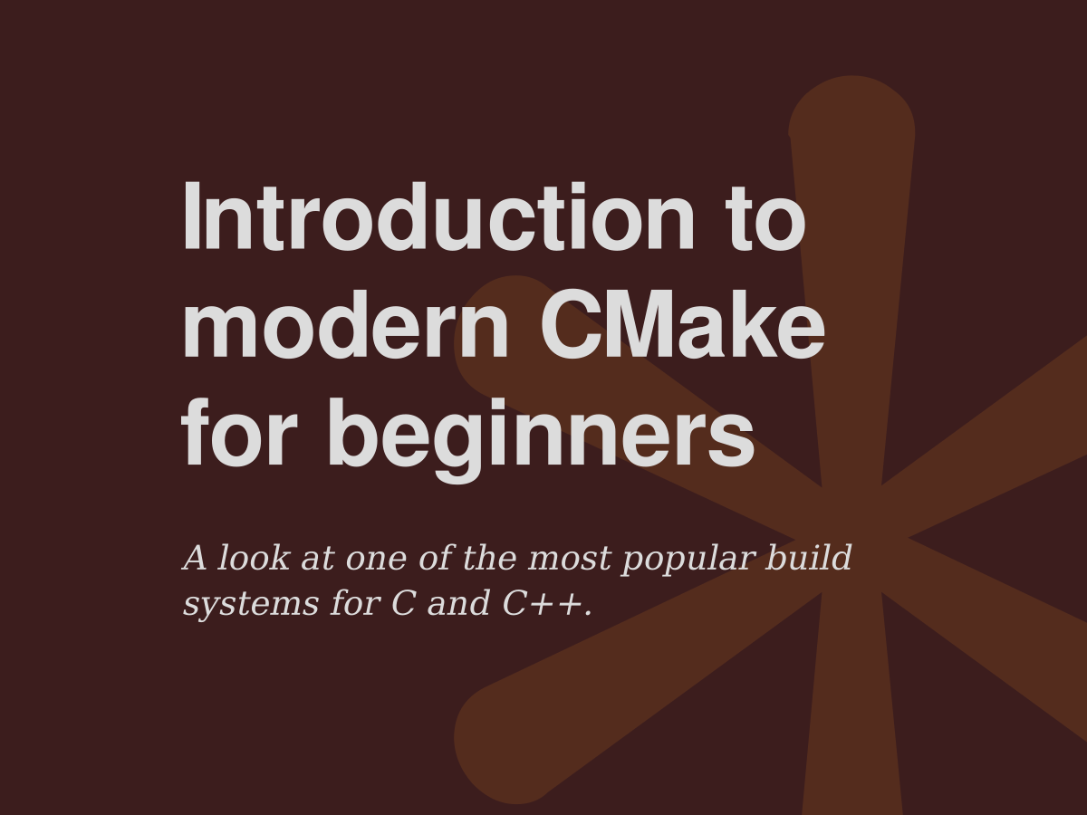 Introduction to modern CMake for beginners Internal Pointers