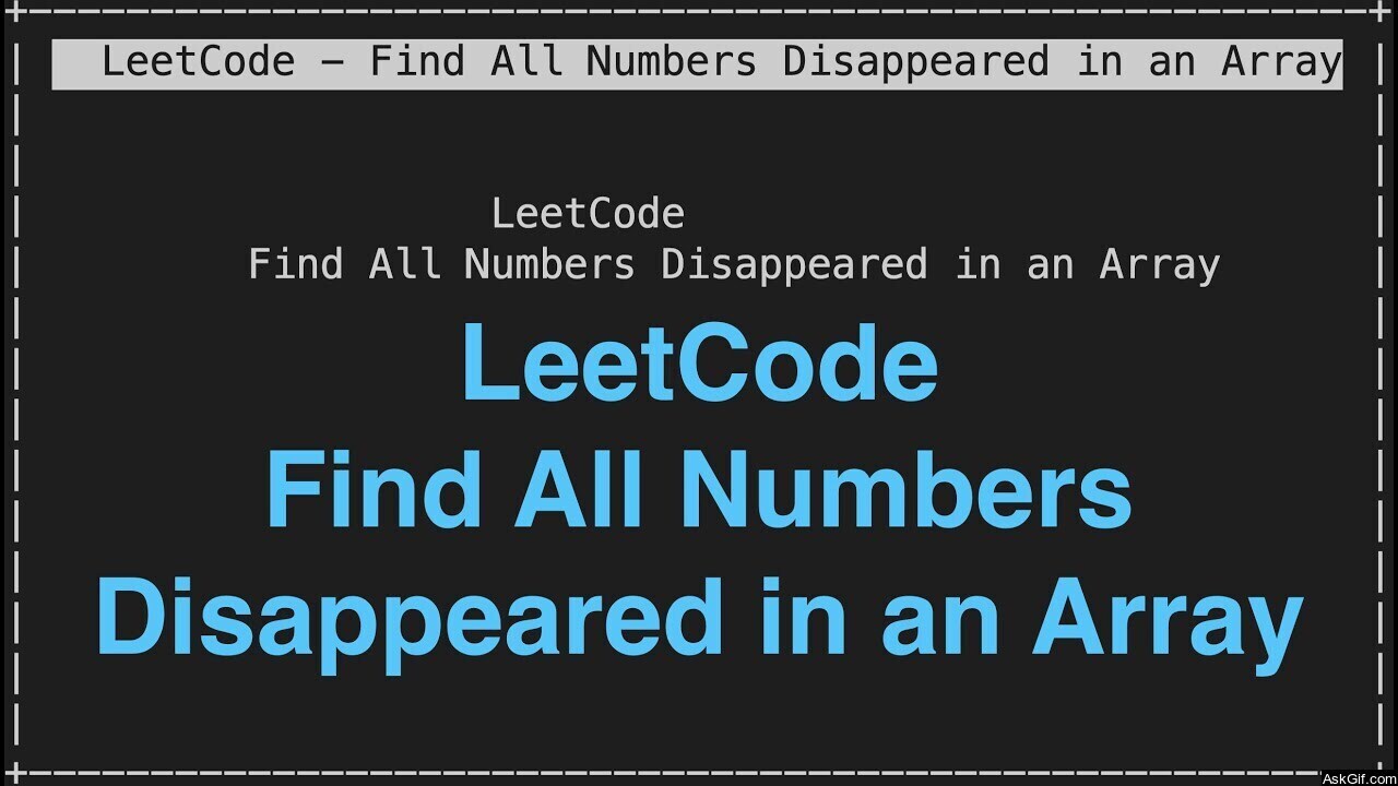 Find All Numbers Disappeared in an Array Array Easy LeetCode