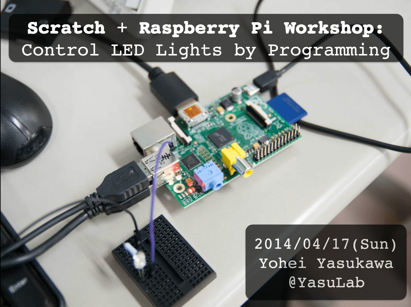Scratch + Raspberry Pi YassLab Inc.