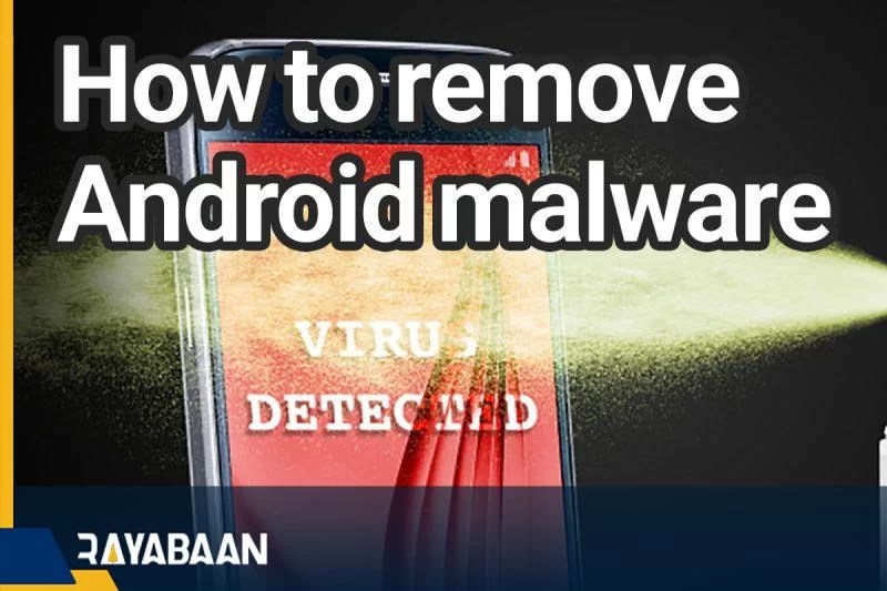 How To Remove Android Malware_Tricks2024 Rayabaan