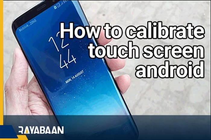 How To Calibrate Touch Screen Android 2024 Rayabaan