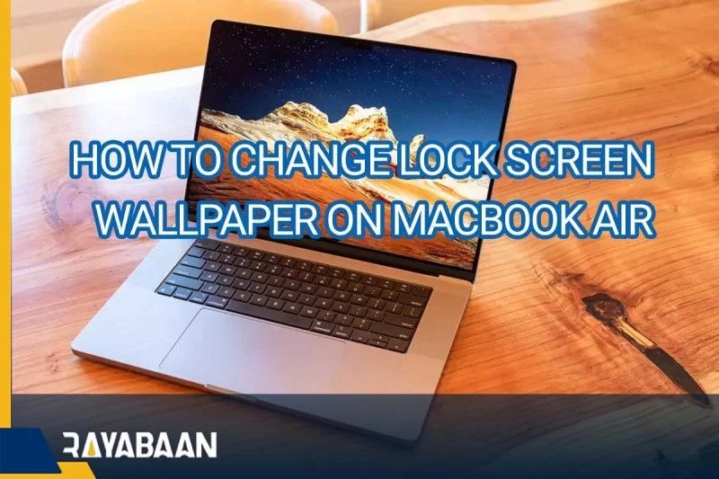 How To Change Lock Screen Wallpaper On Macbook Air 2023