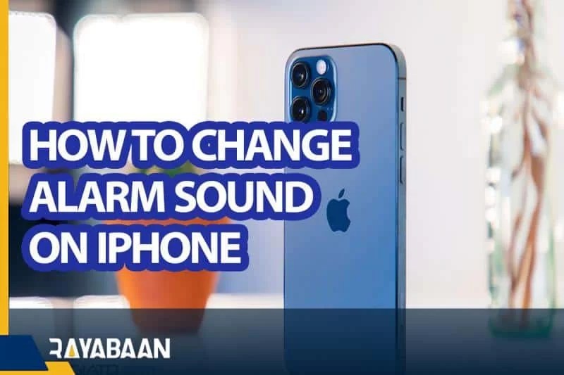 How To Change Alarm Sound On IPhone 2024 Rayabaan