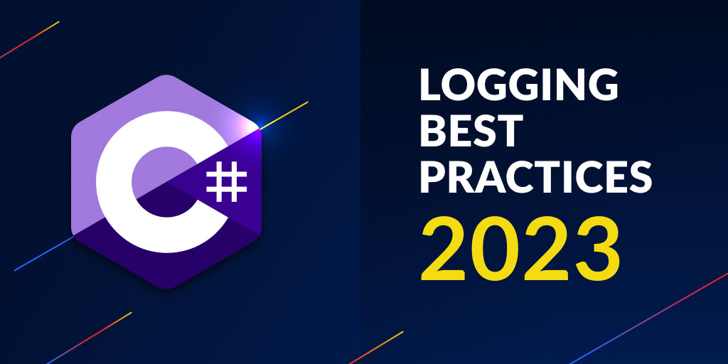 C logging Best practices in 2023 with examples and tools · Raygun Blog