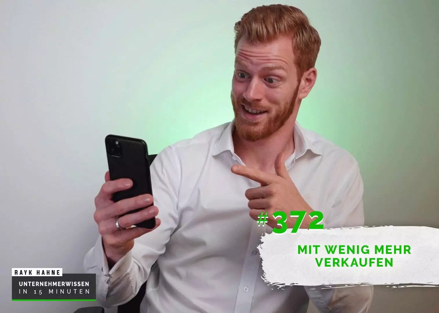 372 Mit wenig mehr Verkaufen Rayk Hahne Unternehmerwissen in 15