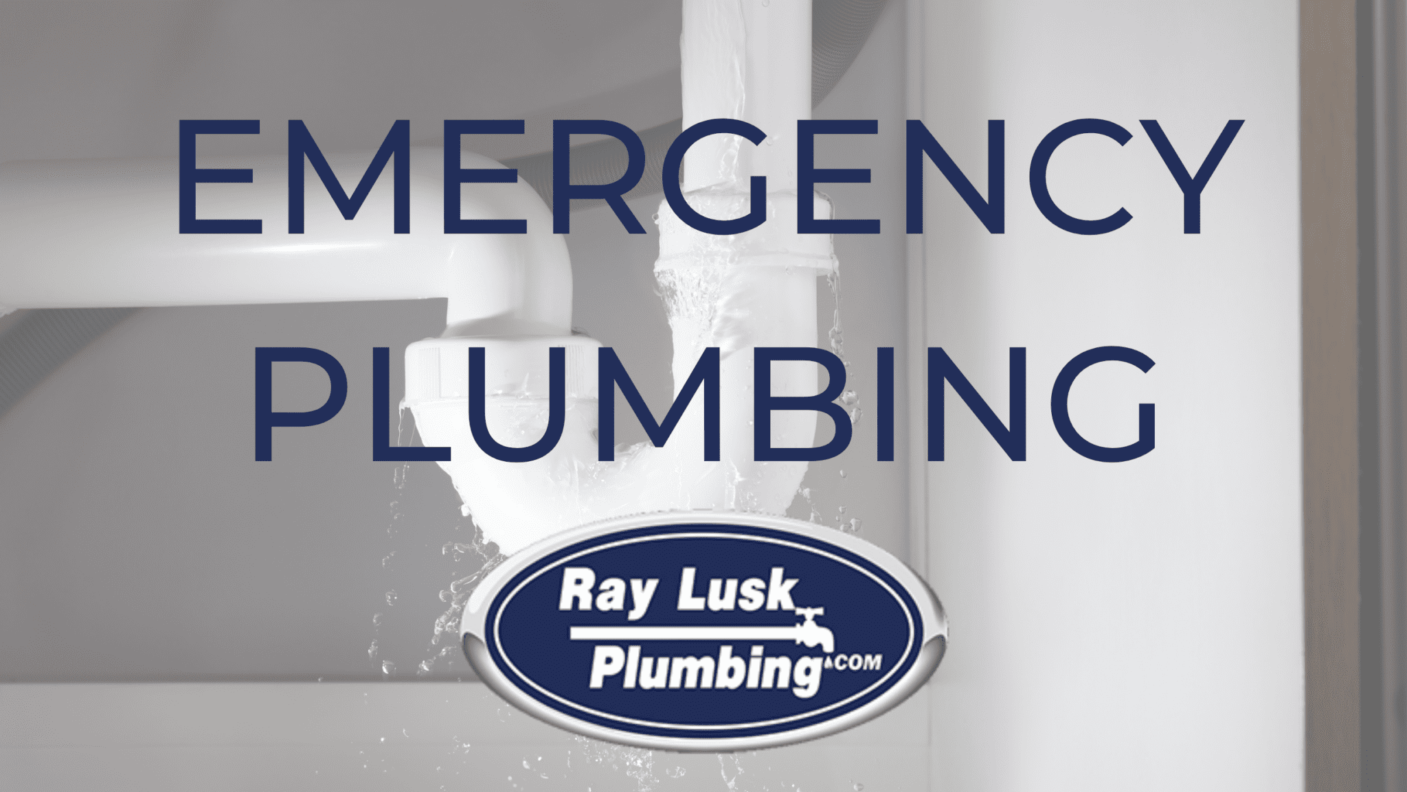 Emergency Plumbers Near Me Ray Lusk Plumbing