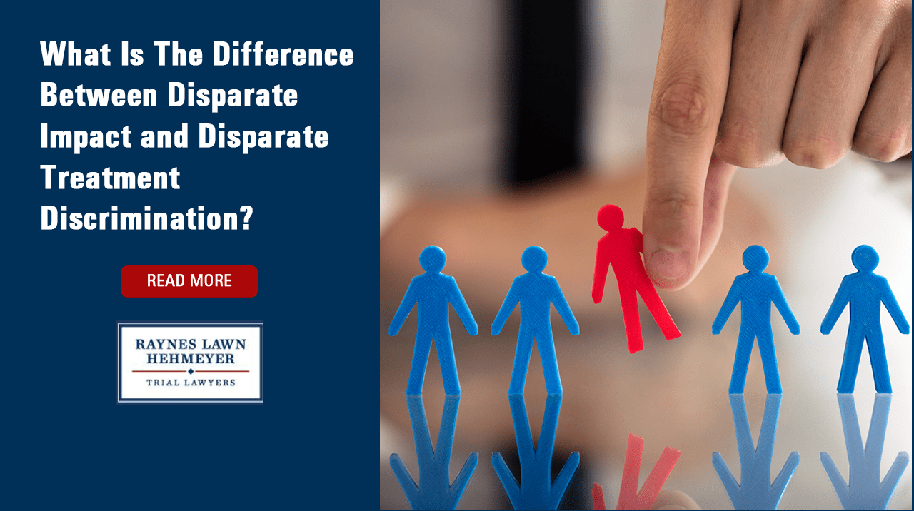 What Is The Difference Between Disparate Impact and Disparate Treatment