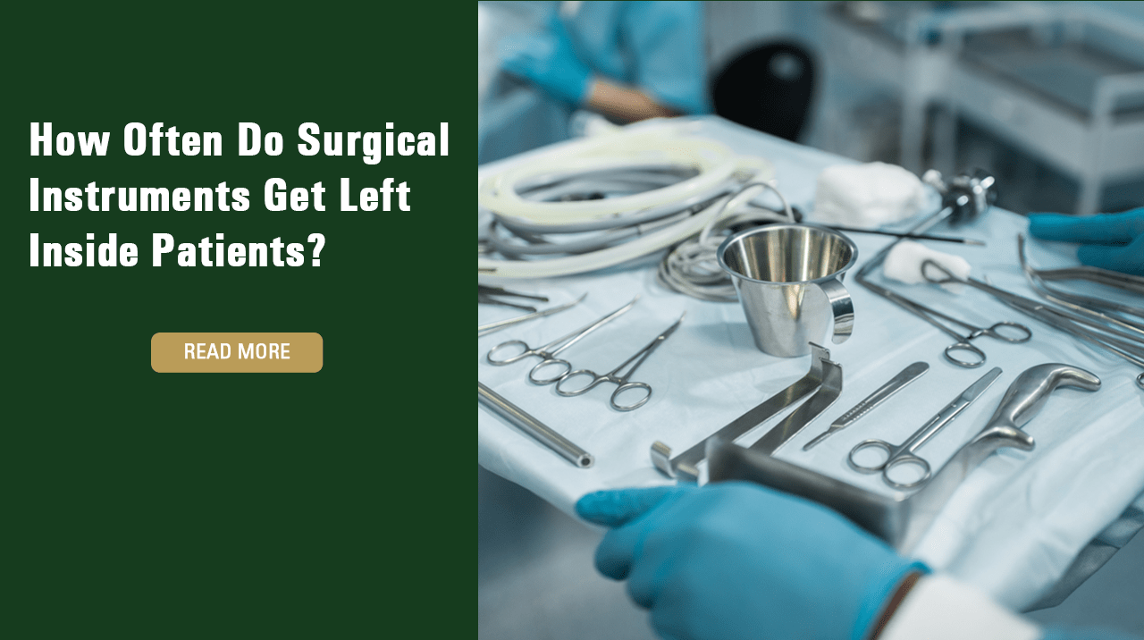 How Often Do Surgical Instruments Get Left Inside Patients? Raynes & Lawn