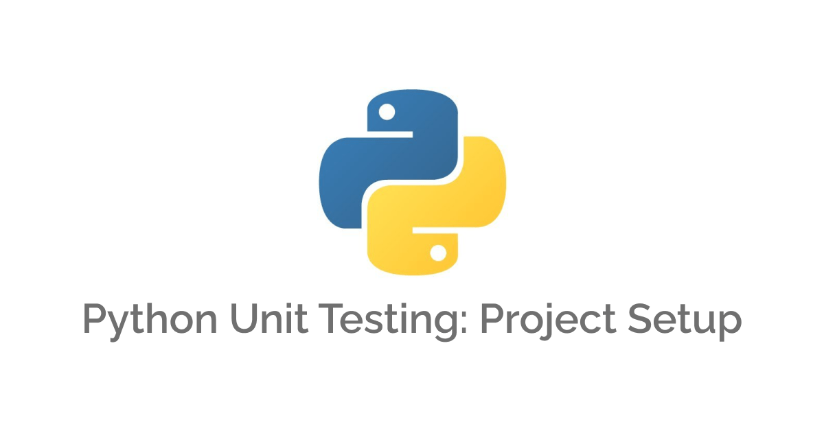 Python Unit Testing Project Setup