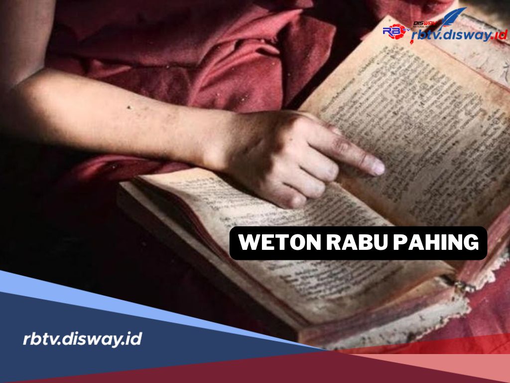 Primbon Weton Rabu Pahing di Bulan Suro 2025, Konon Sedikit Kurang