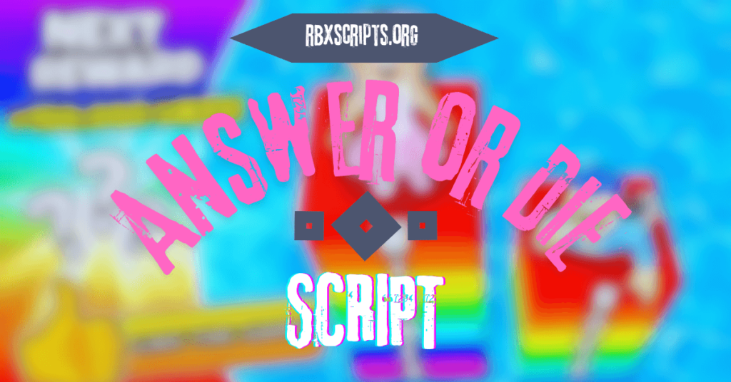 Answer or Die script - RBX Scripts