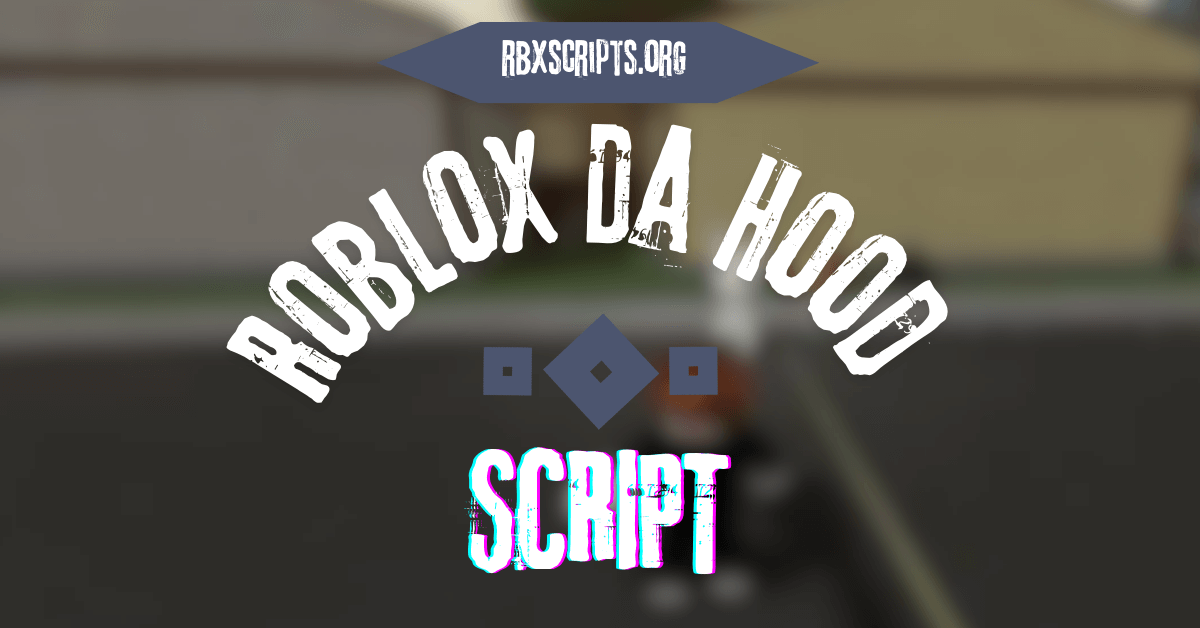 Roblox Da Hood Script RBX Scripts