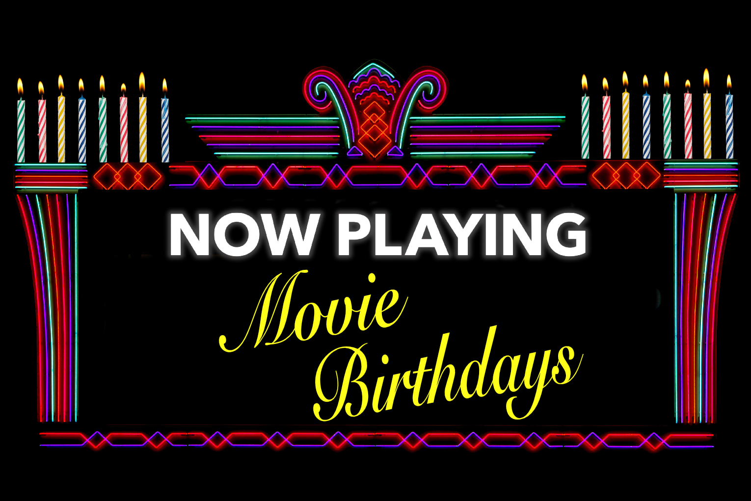 MOVIE BIRTHDAYS