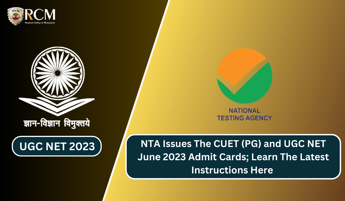 NTA Issues The CUET (PG) and UGC NET June 2023 Admit Cards; Learn The Latest Instructions Here