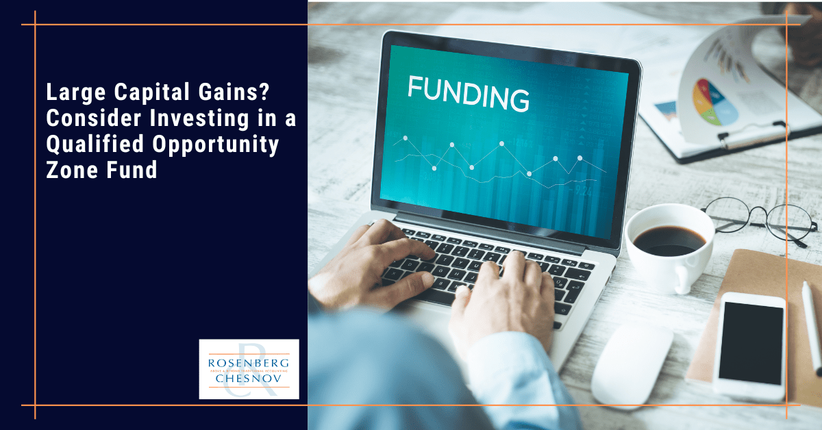 Large Capital Gains? Consider Investing in a Qualified Opportunity Zone