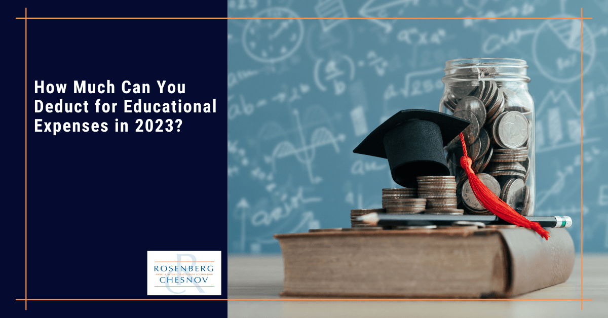 How Much Can You Deduct for Educational Expenses in 2023? Rosenberg