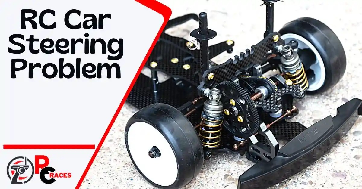 RC Car Steering Not Working 6 Reasons Why?