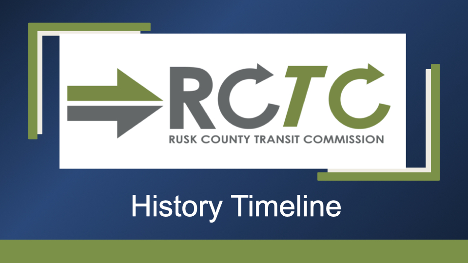 History Rusk County Transit Commission