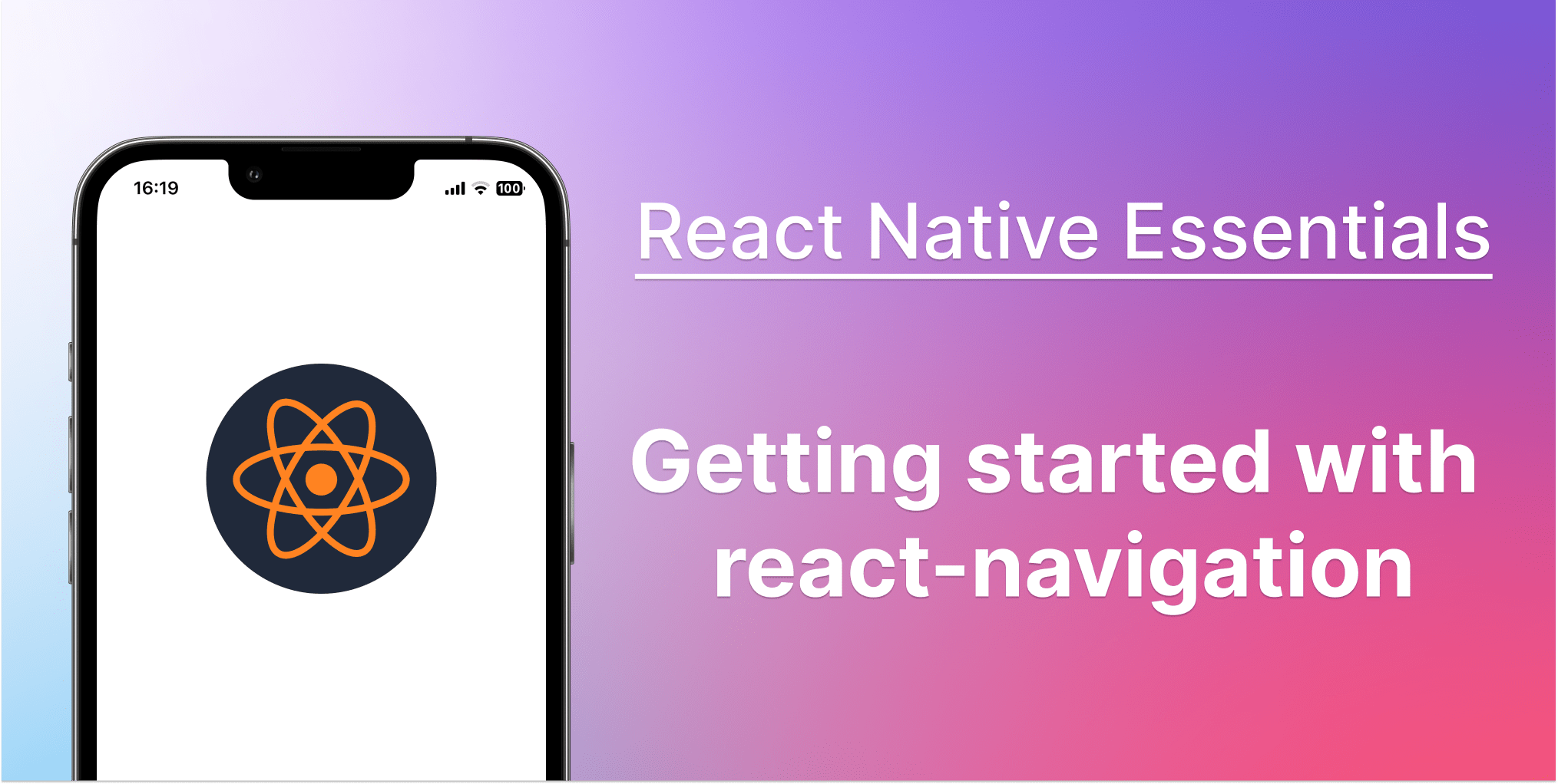 React Native Essentials Getting started with React Navigation React