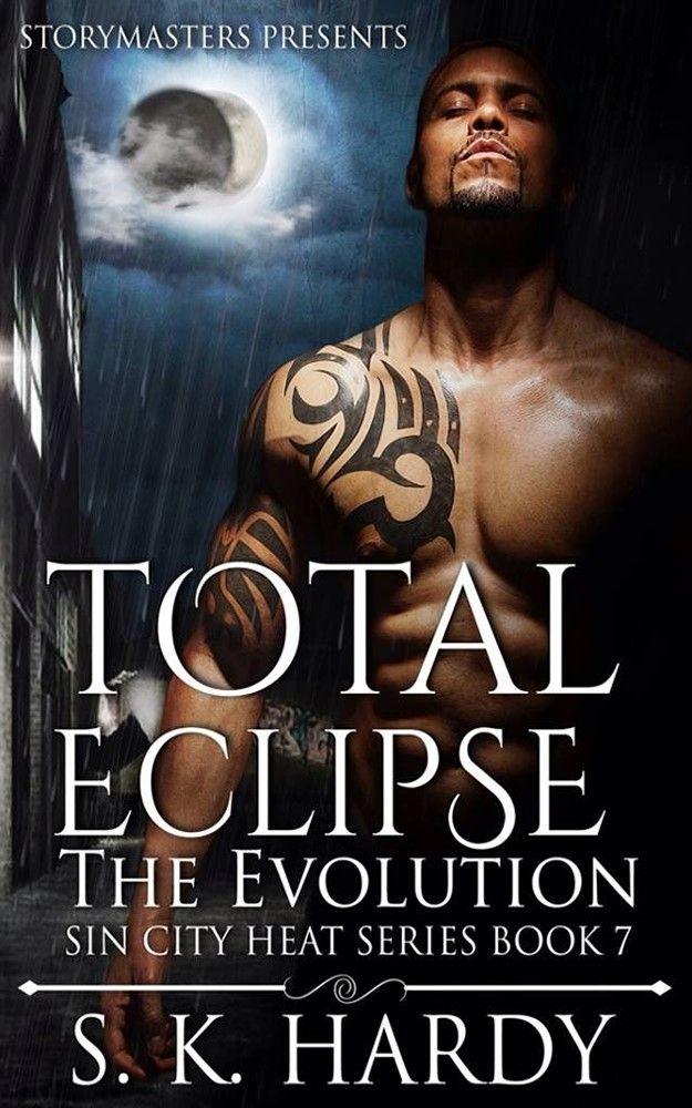 Read online “TOTAL ECLIPSE The Evolution (Sin City Heat Series Book 7