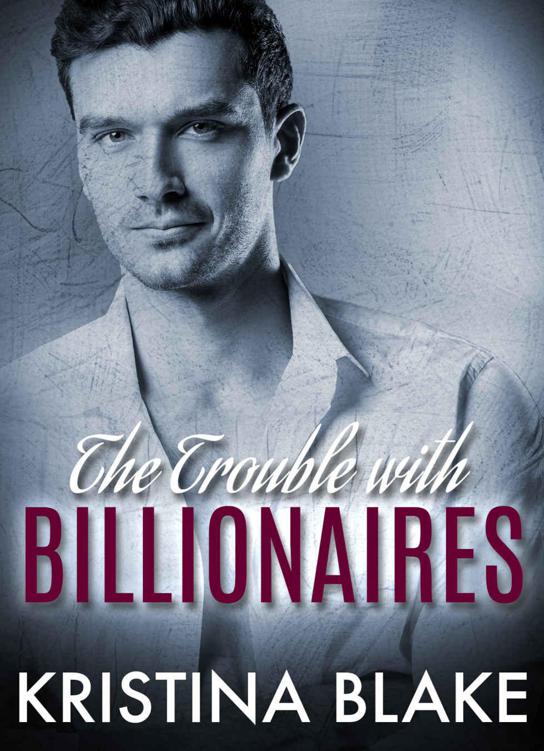 Read online “The TROUBLE with BILLIONAIRES Book 3” FREE BOOK Read