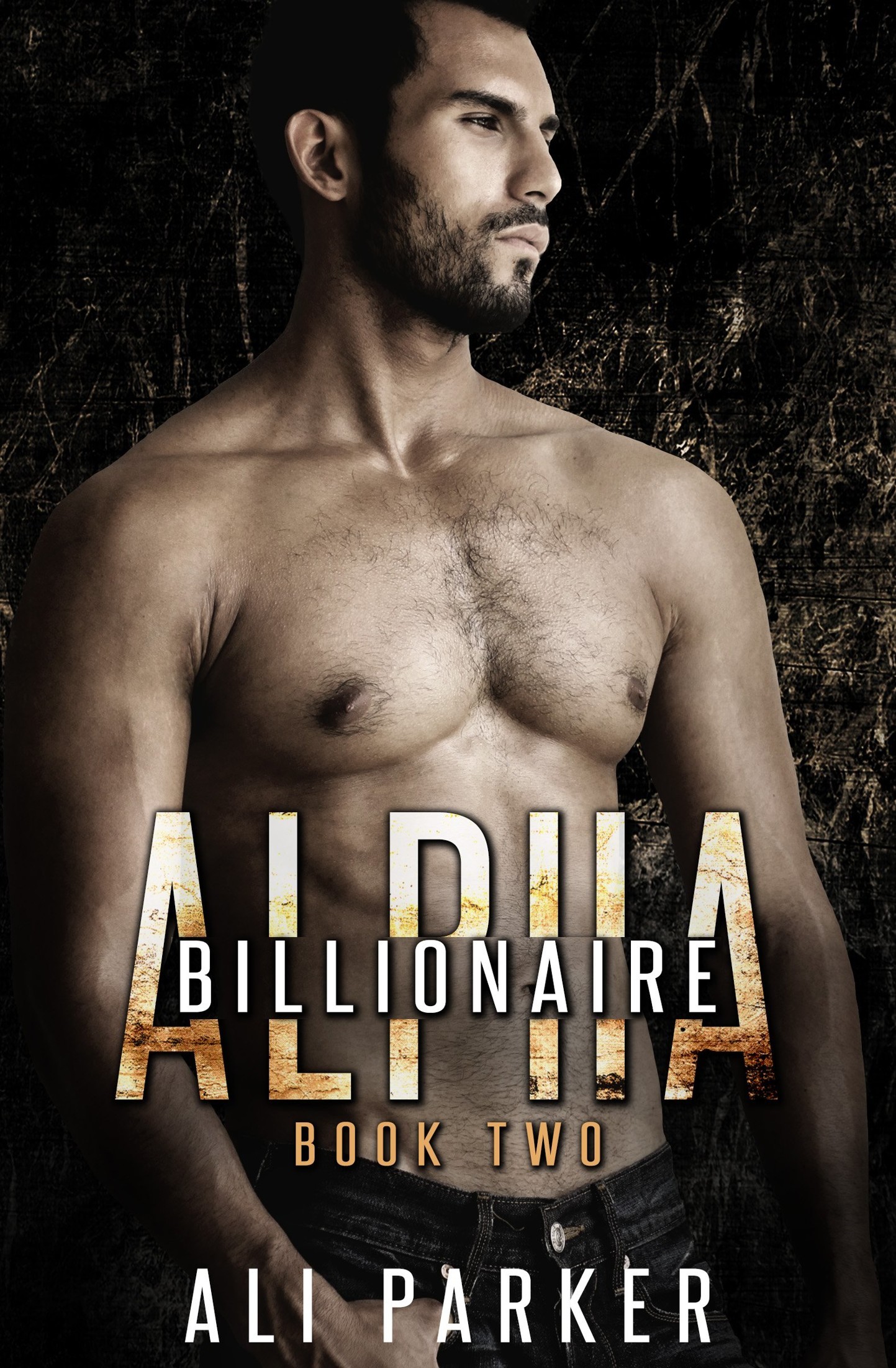 Read online “Billionaire Alpha 2 (A Bad Boy Billionaire Novel)” FREE