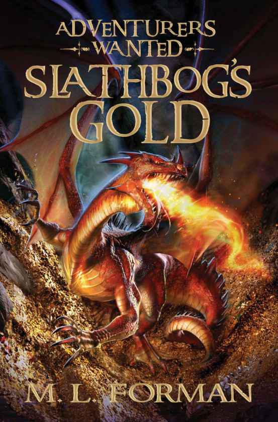 Read online “Adventurers Wanted 1) Slathbog�s Gold” FREE Read online “Adventurers Wanted 1) Slathbog�s Gold” FREE